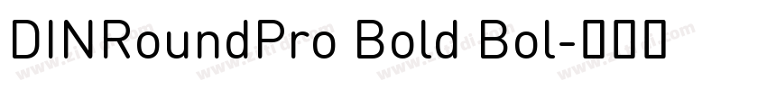 DINRoundPro Bold Bol字体转换